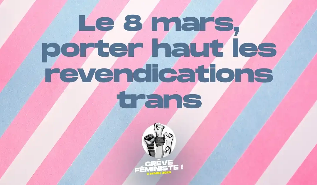 Le 8 mars, porter haut les revendications trans