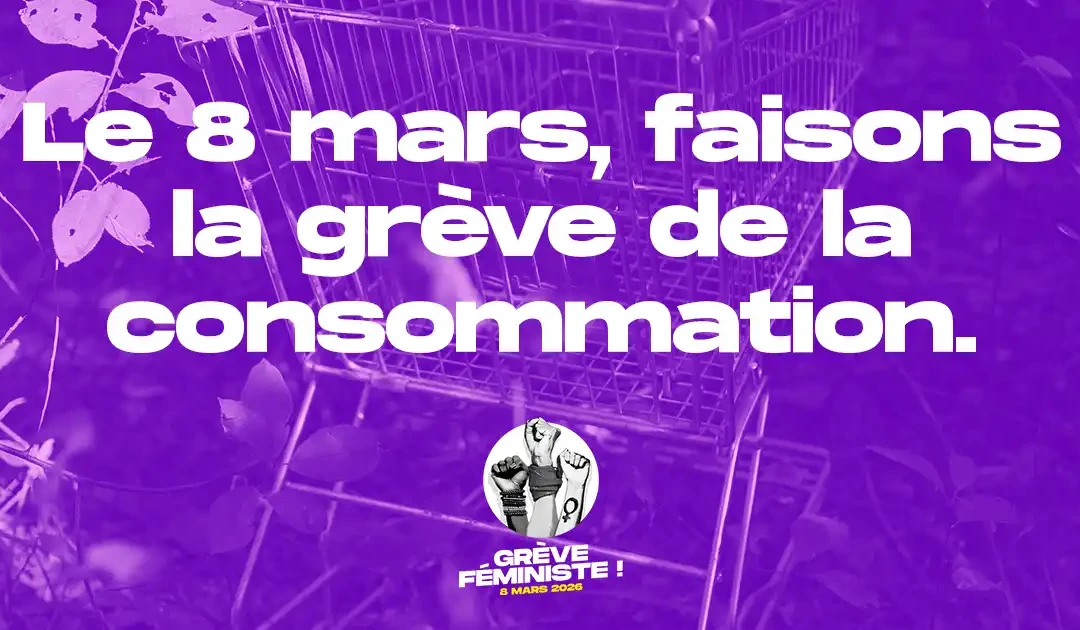 Le 8 mars, faisons la grève de la consommation